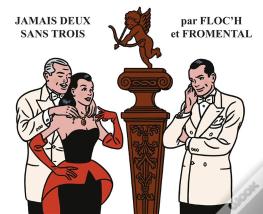 Jamais Deux Sans Trois