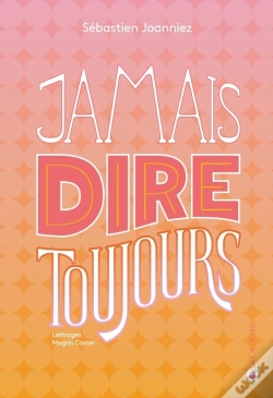 Capa do artigo Jamais Dire Toujours