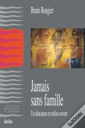 Jamais Sans Famille