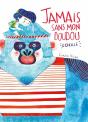 Jamais Sans Mon Doudou Gorille - Preview