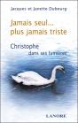 Jamais Seul... Plus Jamais Triste - Christophe Dans Ses Lumieres - Preview