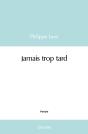 Jamais Trop Tard - Preview