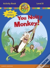 Jamboree Storytime Level B: You Noisy Monkey Activity Book With Stickers