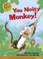 Jamboree Storytime Level B: You Noisy Monkey Little Book - Preview