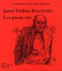 Jamel Eddine Bencheikh, Une Parole Vive - Preview