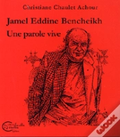 Capa do artigo Jamel Eddine Bencheikh, Une Parole Vive