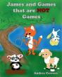 James And Games That Are Not Games - Preview