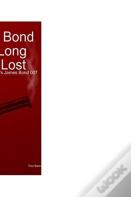 James Bond 007 In Long Lost Love