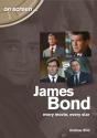 James Bond: Every Movie, Every Star (On Screen) - Preview