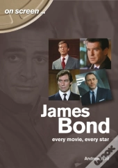 James Bond: Every Movie, Every Star (On Screen)