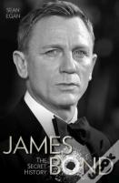 James Bond - The Secret History