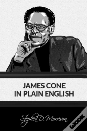 James Cone In Plain English