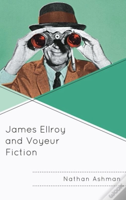 Capa do artigo James Ellroy And Voyeur Fiction