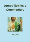 James' Epistle: A Commentary