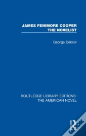 James Fenimore Cooper The Novelist