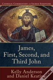 Capa do artigo James, First, Second, And Third John (Catholic Commentary On Sacred Scripture)
