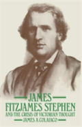 James Fitzjames Stephen And The Crisis Of Victorian Thought