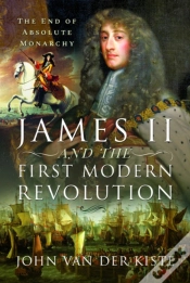 Capa do artigo James Ii And The First Modern Revolution