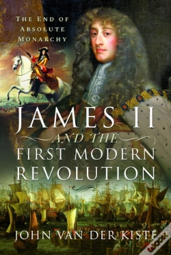 Capa do artigo James Ii And The First Modern Revolution