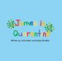 James In Quarantine - Preview