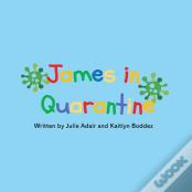 James In Quarantine