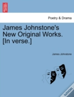 Capa do artigo James Johnstone'S New Original Works. (In Verse.)