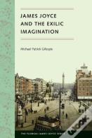James Joyce And The Exilic Imagination
