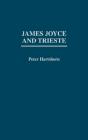 James Joyce And Trieste - Preview