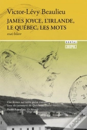James Joyce, L'Irlande, Le Québec, Les Mots