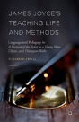 James Joyce'S Teaching Life And Methods - Preview