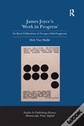 James Joyce'S 'Work In Progress'