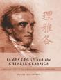 James Legge And The Chinese Classics - Preview
