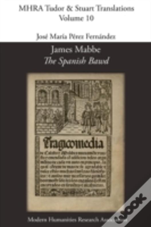 James Mabbe, 'The Spanish Bawd'