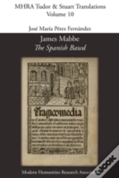 James Mabbe, 'The Spanish Bawd'