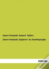 James Nasmyth, Engineer