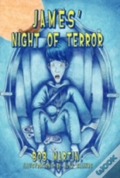 James' Night Of Terror