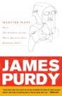 James Purdy: Selected Plays - Preview