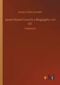 James Russell Lowell, A Biography; Vol 2/2 - Preview