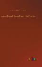 James Russell Lowell And His Friends - Preview