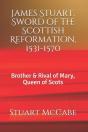 James Stuart, Sword Of The Scottish Reformation - Preview