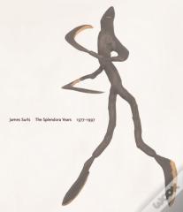 James Surls: The Splendora Years, 1977-1997
