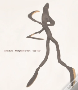 Capa do artigo James Surls: The Splendora Years, 1977-1997