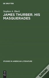 James Thurber. His Masquerades