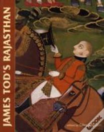James Tod'S Rajasthan