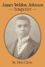 James Weldon Johnson: Songwriter - Preview