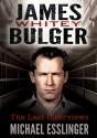 James Whitey Bulger - Preview