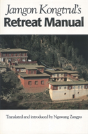 Jamgon Kongtrul'S Retreat Manual - Preview