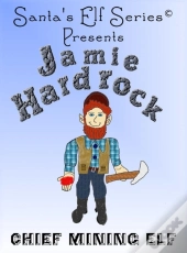 Jamie Hardrock, Chief Mining Elf