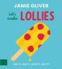 Jamie Oliver: Let'S Make Lollies - Preview