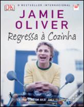 Jamie Oliver Regressa à Cozinha